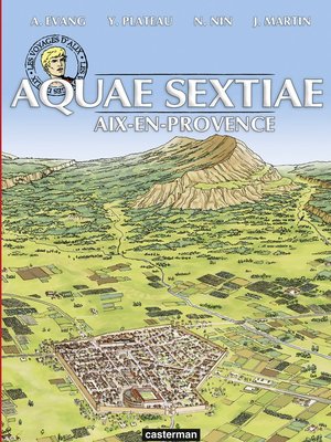 cover image of Les voyages d'Alix--Aquae-Sextiae. Aix-en-Provence